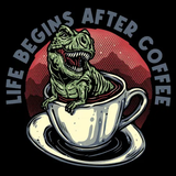 Life Begins After Coffee